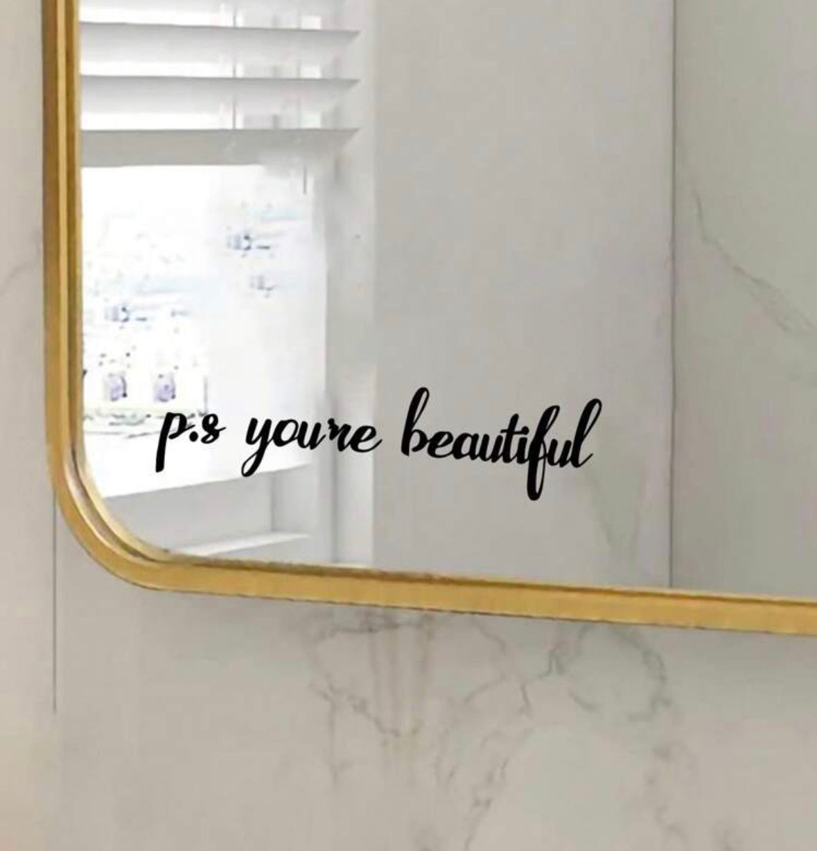 P.S You’re Beautiful